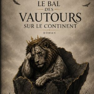 Le Bal des Vautours sur le Continent. Un rendez-vous manqué (Ebook)