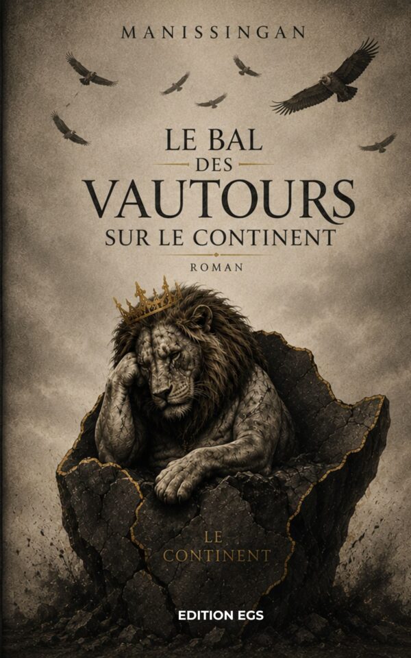 Le Bal des Vautours sur le Continent - Un rendez-vous manqué (Version papier)