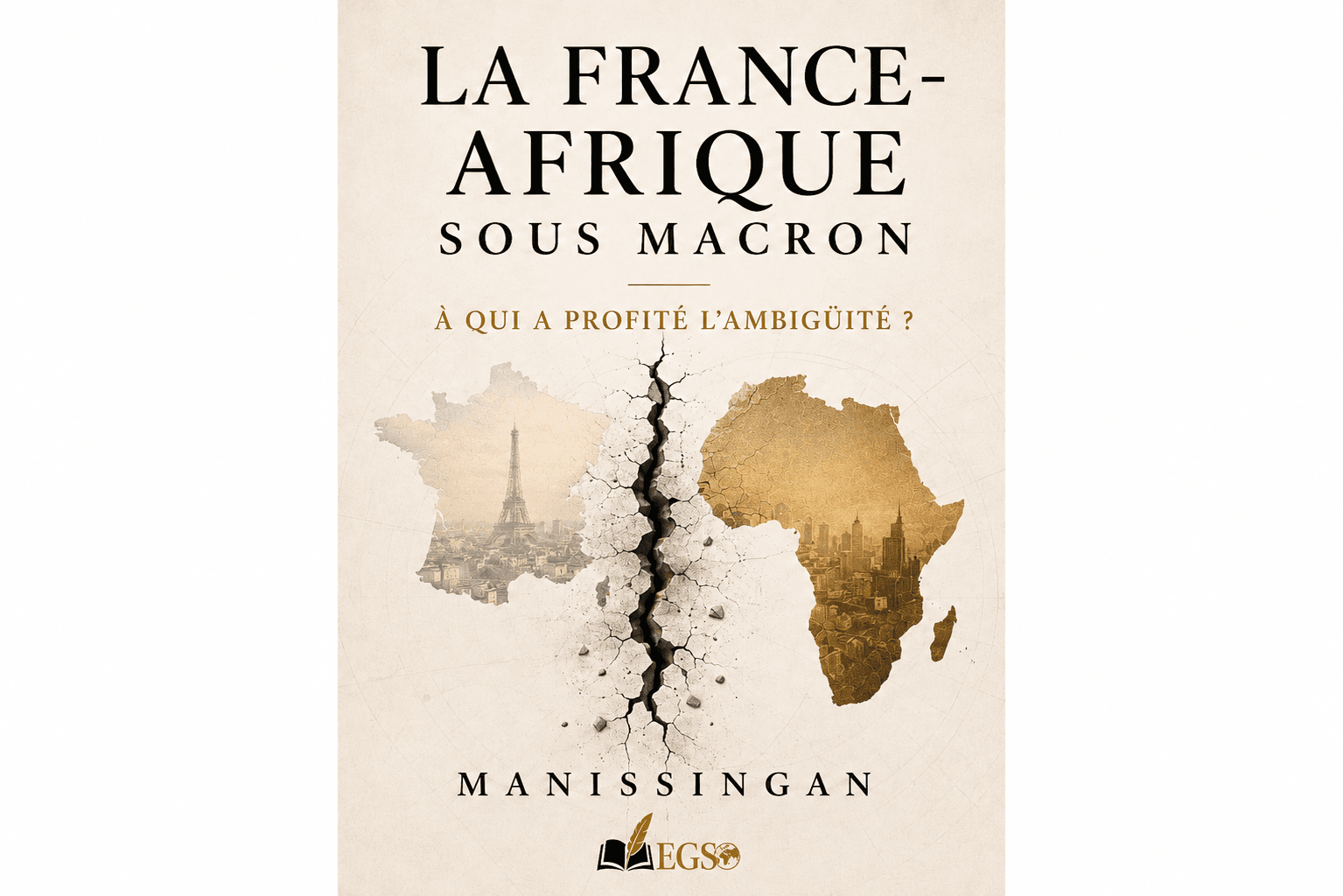 La France et l'Afrique sous Macron - Éditions EGS